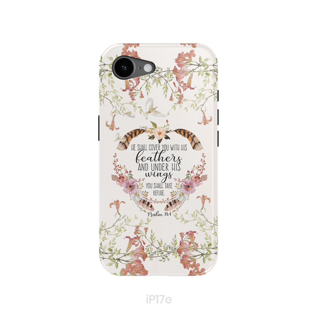 He shall cover you with his feathers Psalm 91:4 phone case