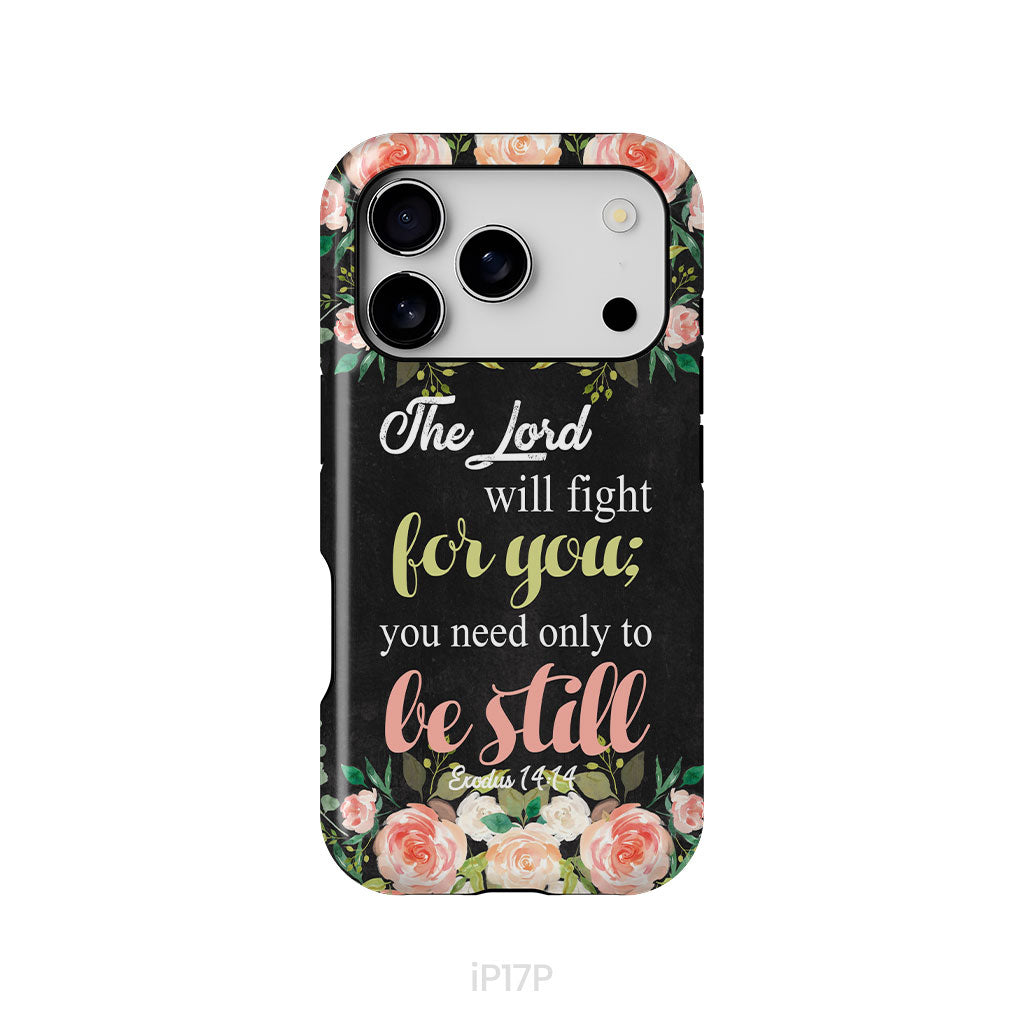 The Lord will fight for you Exodus 14:14 phone case | Christian phone cases