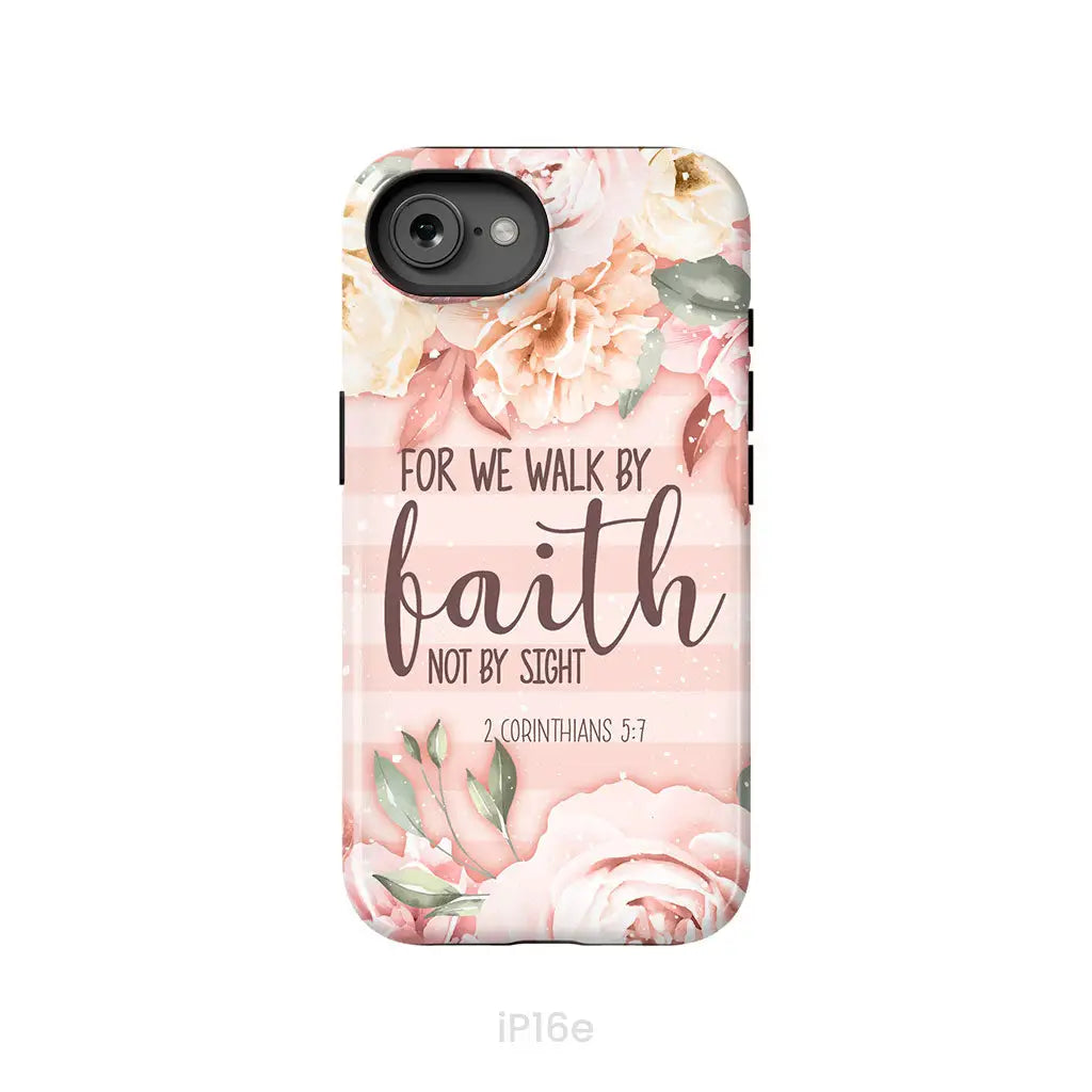 2 Corinthians 5:7 For we walk by faith not by sight phone case iPhone 16e / Tough Case