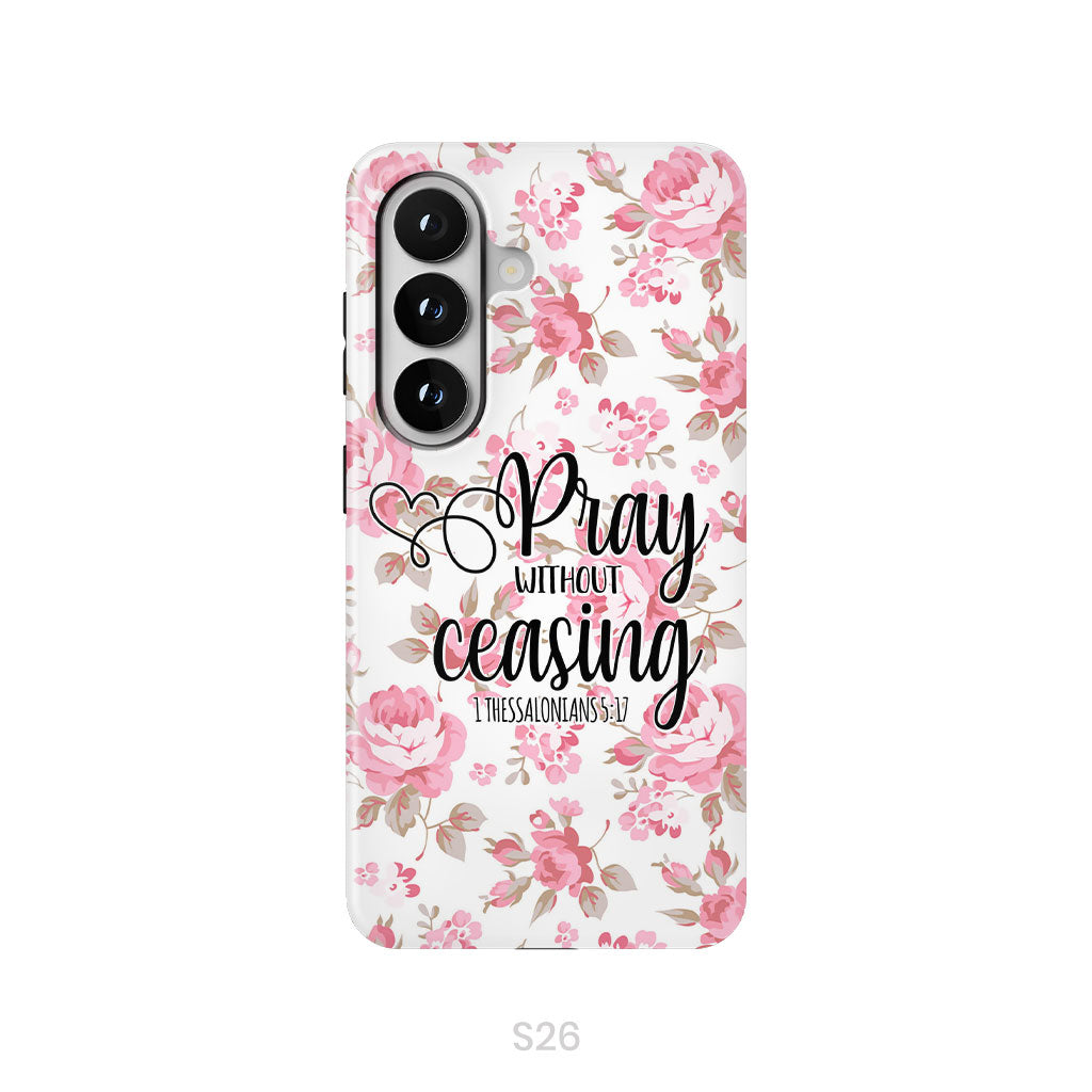 1 Thessalonians 5:17 Pray without ceasing phone case, Bible verse phone cases