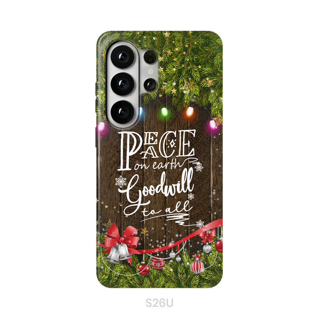 Peace on earth goodwill to all Christmas phone case