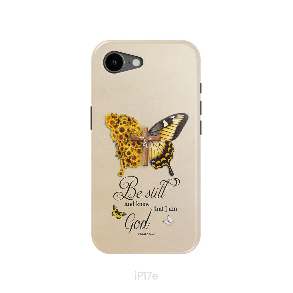 Be Still and Know Psalm 46:10, Faith Cross, Butterfly, Phone Case