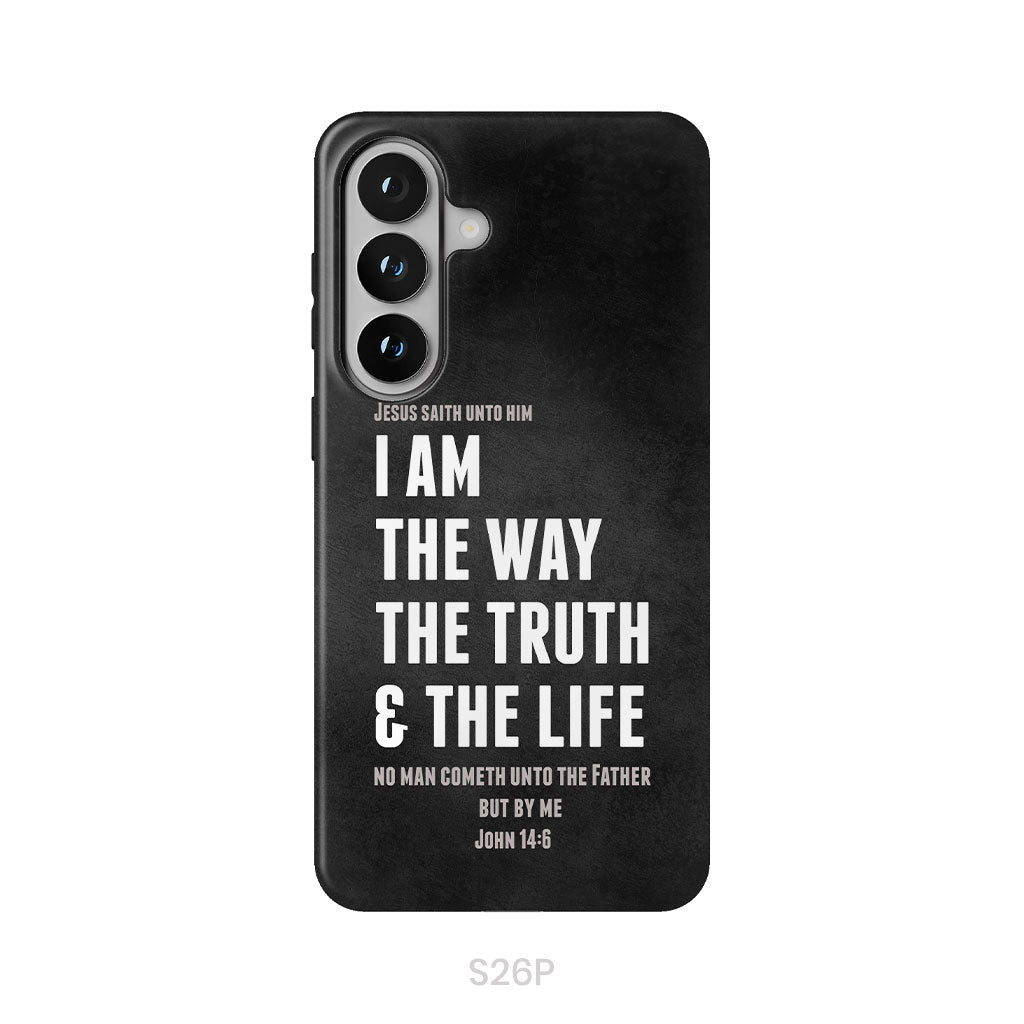 Jesus phone cases: I am the way the truth and the life John 14:6 Bible verse phone case