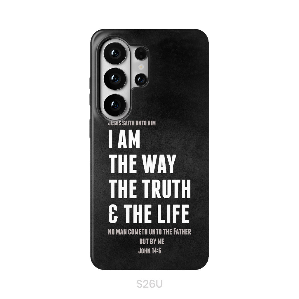 Jesus phone cases: I am the way the truth and the life John 14:6 Bible verse phone case