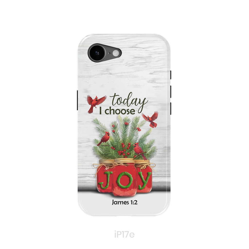 Today I Choose Joy James 1:2 Christmas Phone Case