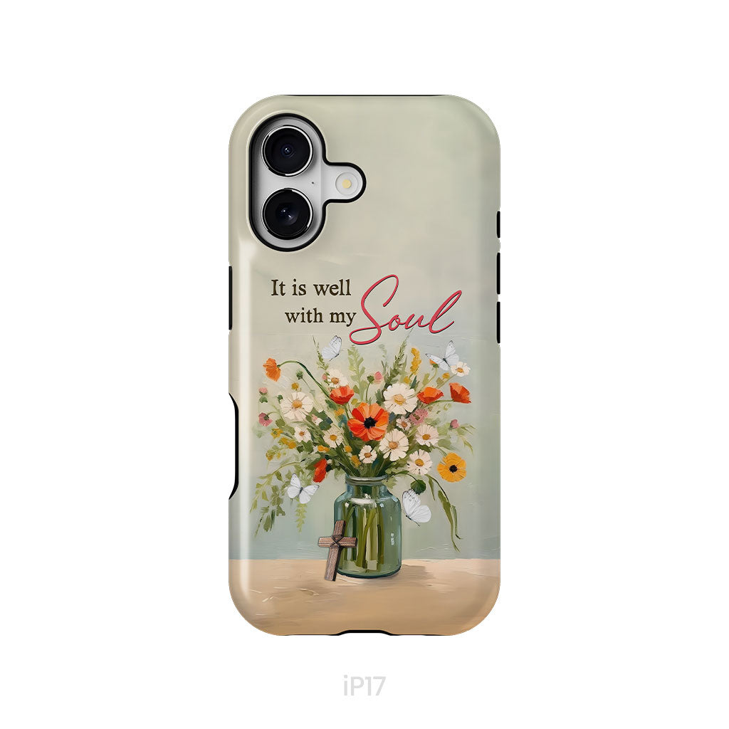 It is Well With My Soul, Flowers in Jar, Christian Phone Case