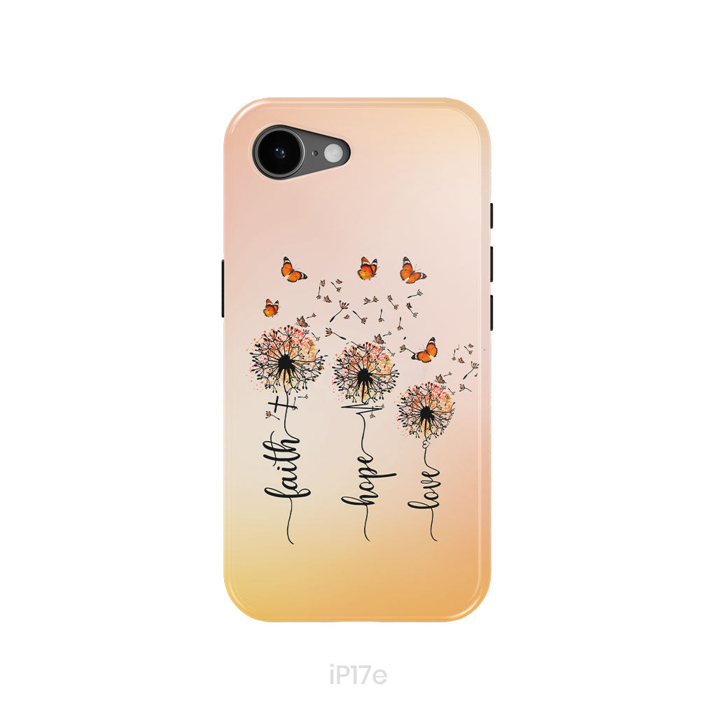 Faith Hope Love, Dandelion Butterfly, Phone Case