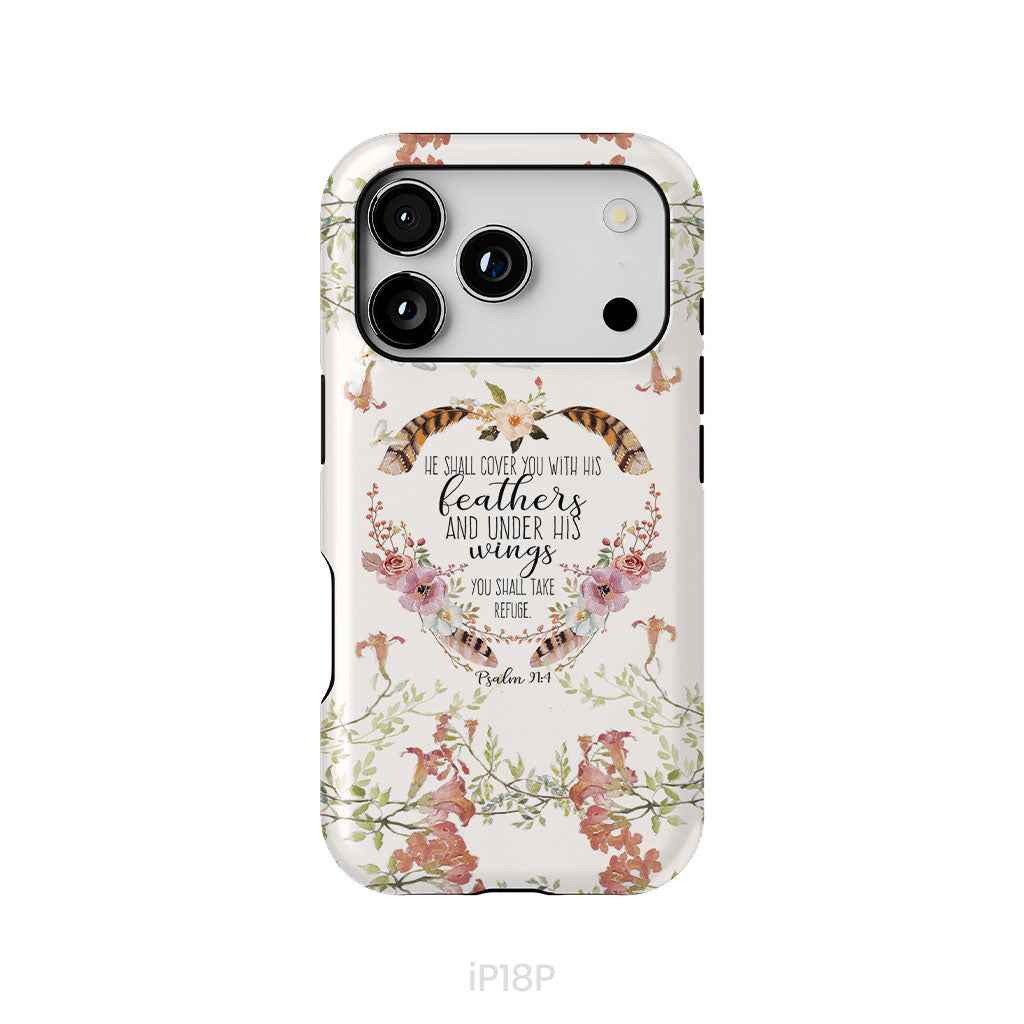 He shall cover you with his feathers Psalm 91:4 phone case