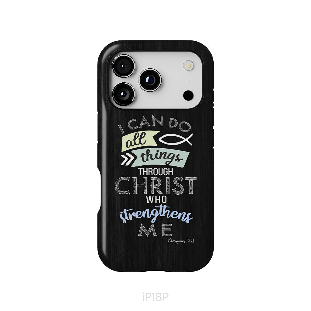 I can do all things through Christ Philippians 4:13 Bible verse phone case