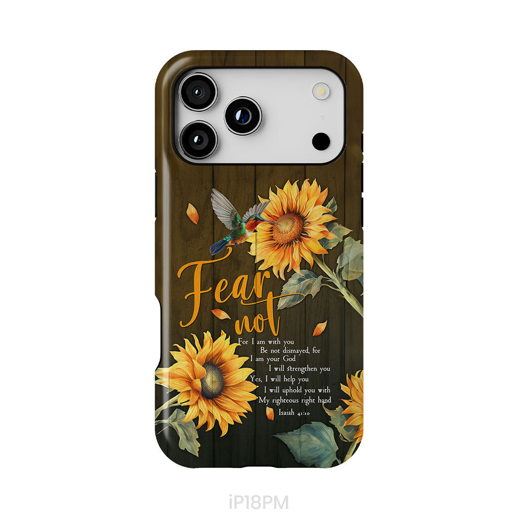 Fear Not for I Am With You Isaiah 41:10, Hummingbird, Sunflower, Phone Case