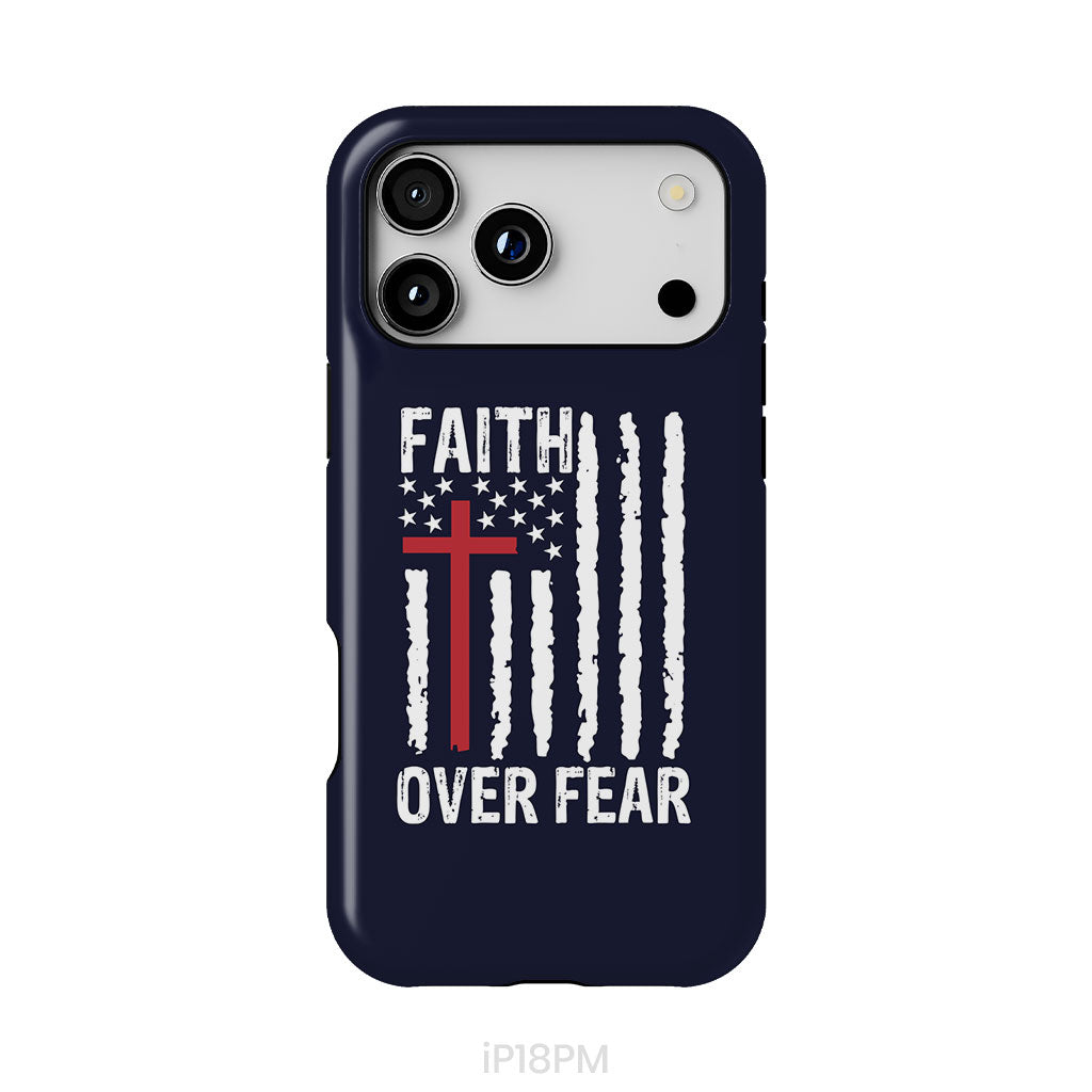 Patriotic Christian phone cases: Faith over fear American flag phone case