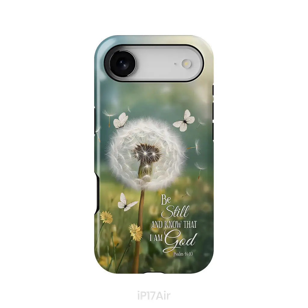 Be Still and Know Dandelion with Butterflies – Psalm 46:10 Christian Phone Case iPhone 17 Air / Tough Case