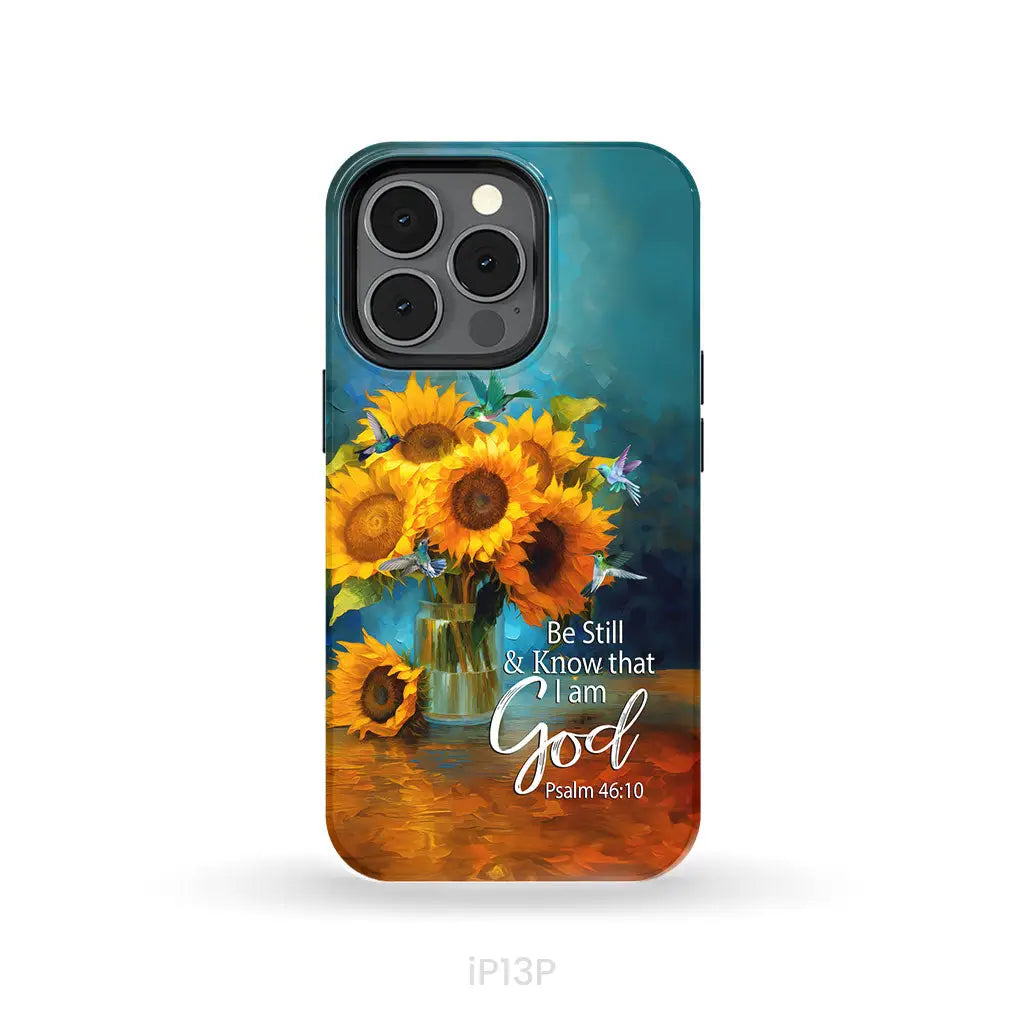Be Still and Know That I Am God Hummingbirds Vase of Sunflowers Phone Case iPhone 13 Pro / Tough Case