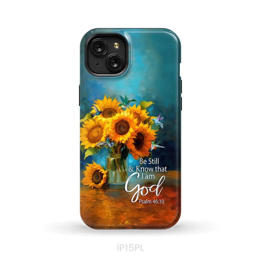 Be Still and Know That I Am God Hummingbirds Vase of Sunflowers Phone Case iPhone 15 Plus / Tough Case