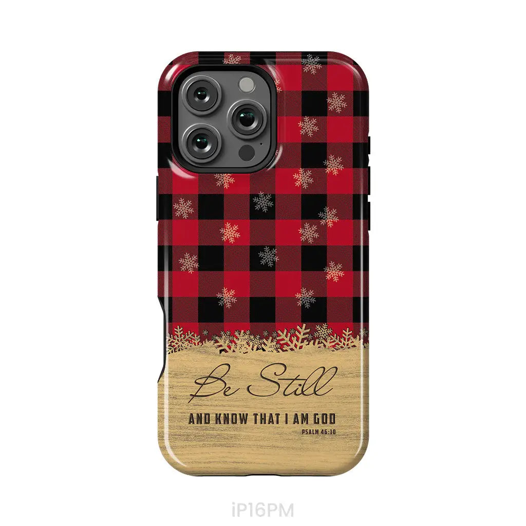 Be still and know that I am God red black buffalo plaid Christmas phone case iPhone 16 Pro Max / Tough Case
