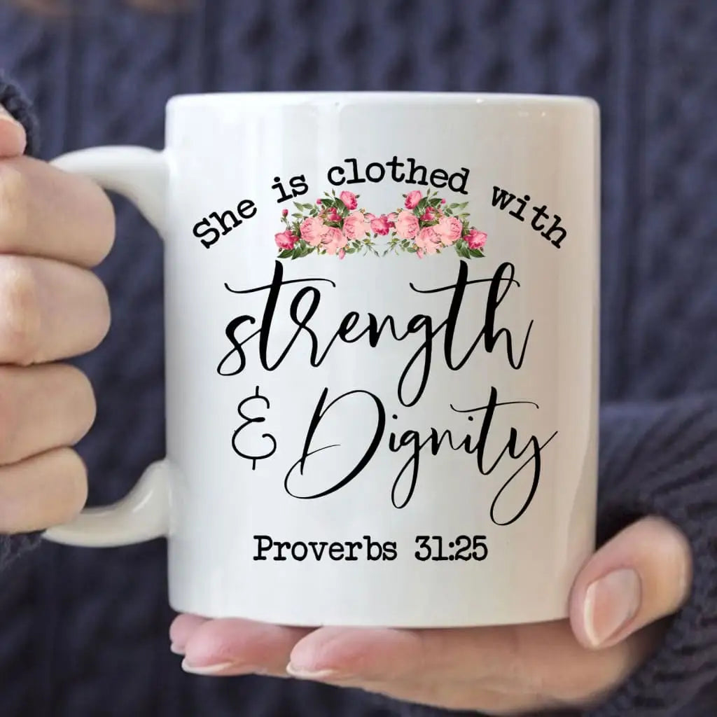 Bible Verse Mug She Is Clothed With Strength And Dignity