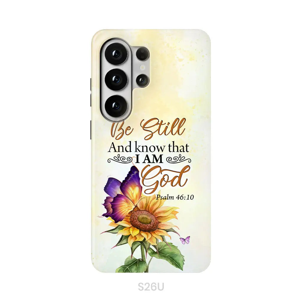 Bible Verse phone cases: Be still and know that I am God butterfly sunflower phone case Samsung Galaxy S26 Ultra