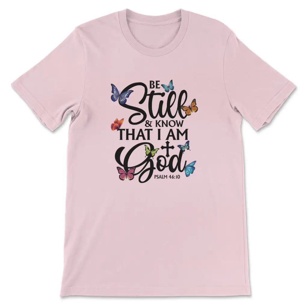 Butterflies Be still and know that I am God Women’s t-shirt Pink / S