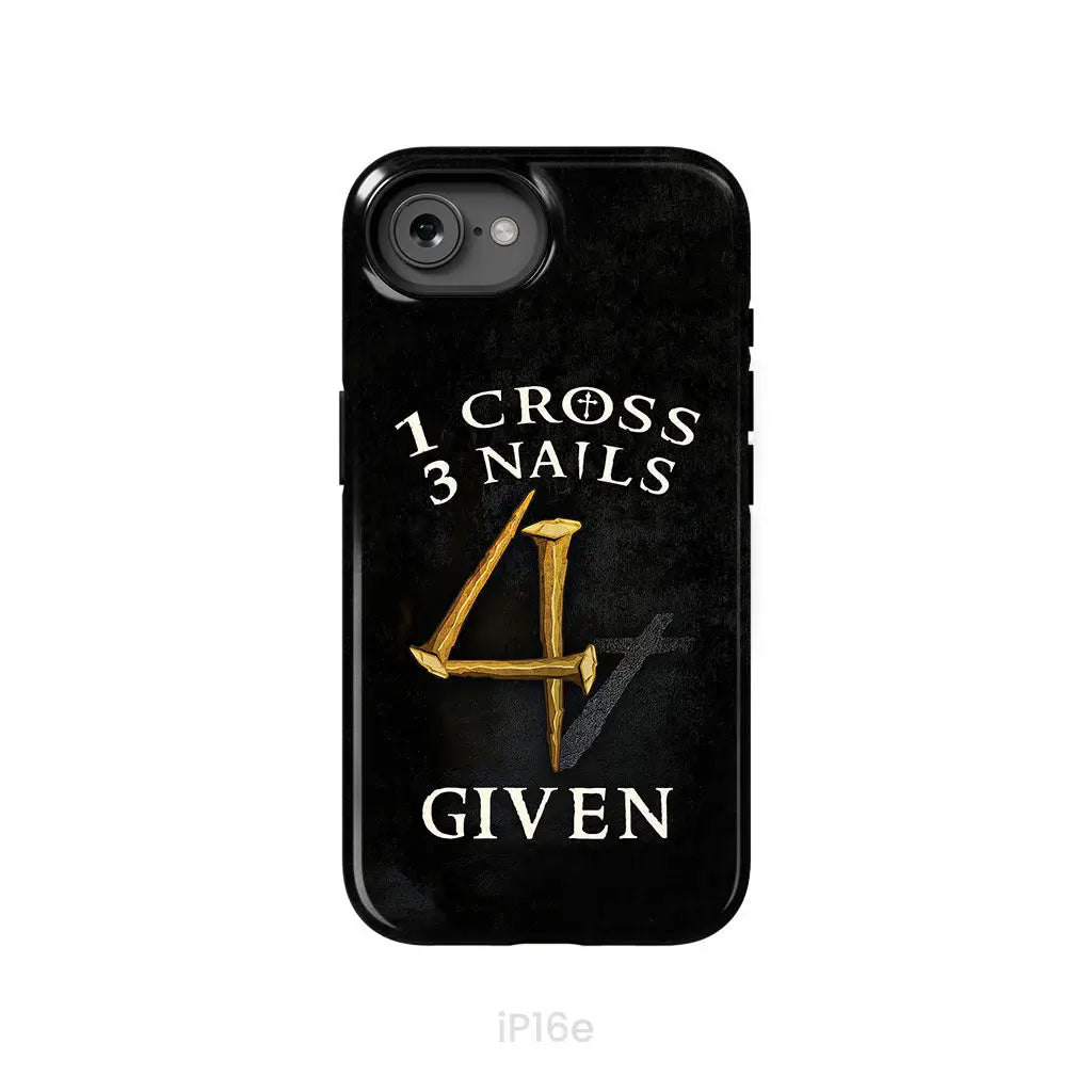 Christian phone cases: 1 Cross 3 Nails 4Given phone case Christian gifts