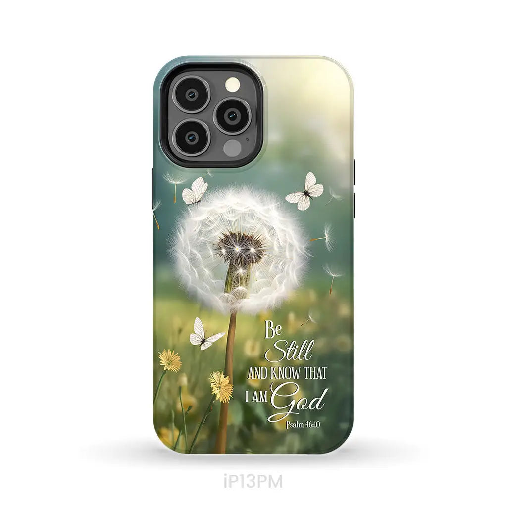 Christian Phone Cases: Be Still And Know Psalm 46:10 Dandelion Butterfly Phone Case iPhone 13 Pro Max / Tough Case
