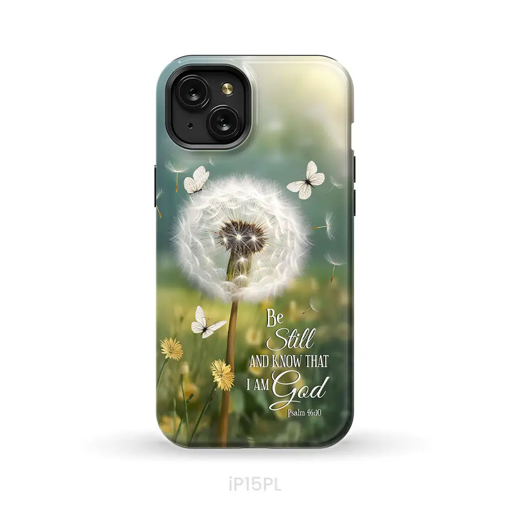Christian Phone Cases: Be Still And Know Psalm 46:10 Dandelion Butterfly Phone Case iPhone 15 Plus / Tough Case