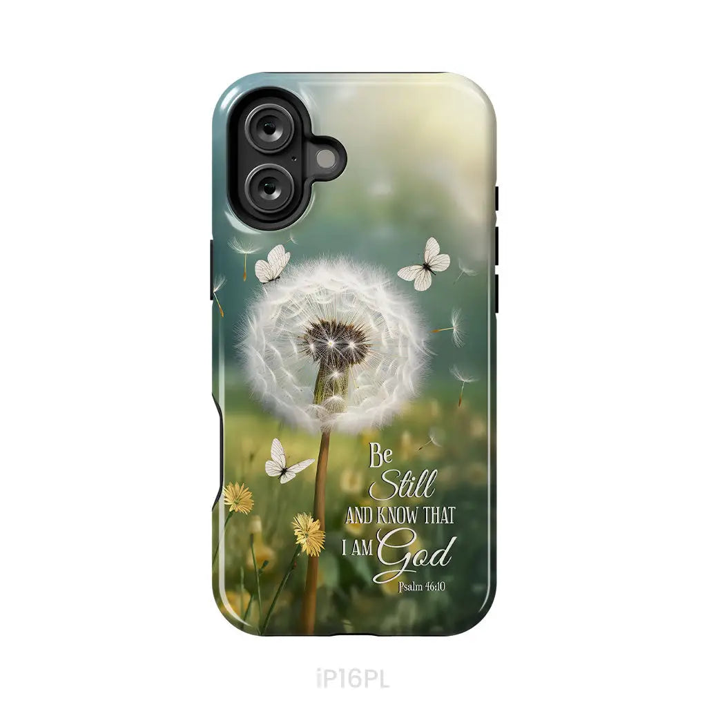 Christian Phone Cases: Be Still And Know Psalm 46:10 Dandelion Butterfly Phone Case iPhone 16 Plus / Tough Case