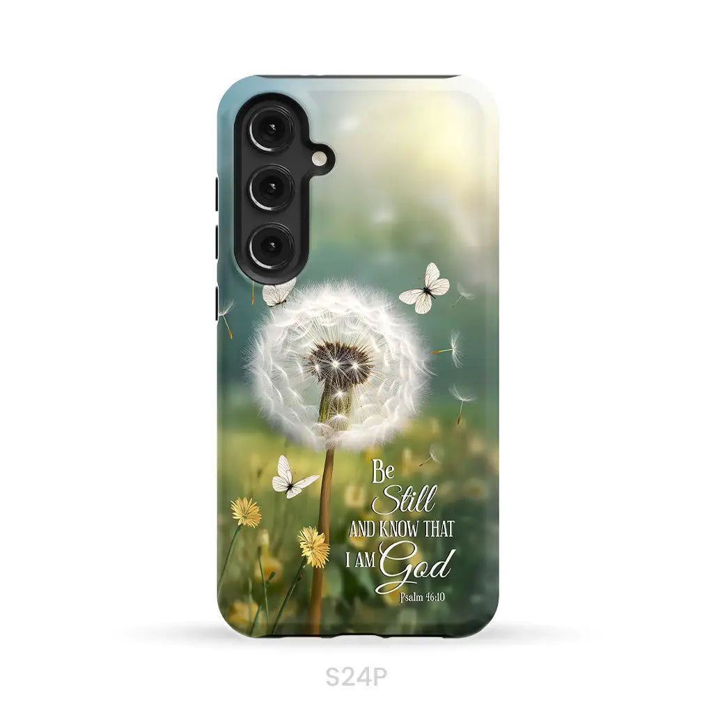 Christian Phone Cases: Be Still And Know Psalm 46:10 Dandelion Butterfly Phone Case Samsung Galaxy S24 Plus / Tough Case