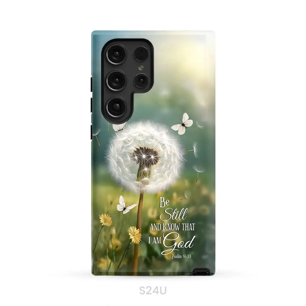 Christian Phone Cases: Be Still And Know Psalm 46:10 Dandelion Butterfly Phone Case Samsung Galaxy S24 Ultra / Tough