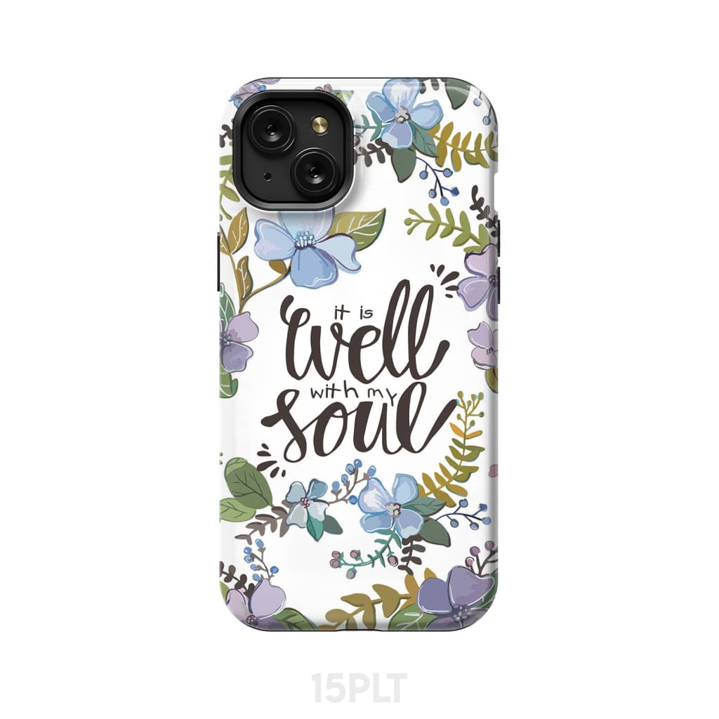 Christian phone cases: It well with my soul case iPhone 15 Plus / Tough
