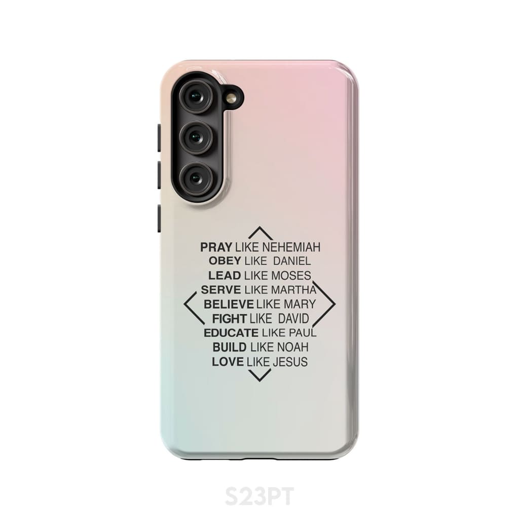 Christian phone cases: Pray like Nehemiah obey Daniel case Samsung Galaxy S23 Plus / Tough