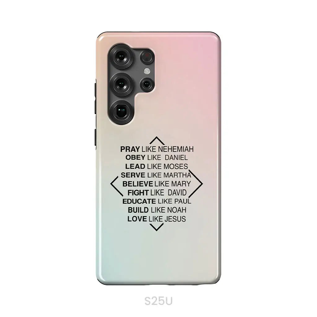 Christian phone cases: Pray like Nehemiah obey like Daniel phone case Samsung Galaxy S25 Ultra / Tough Case