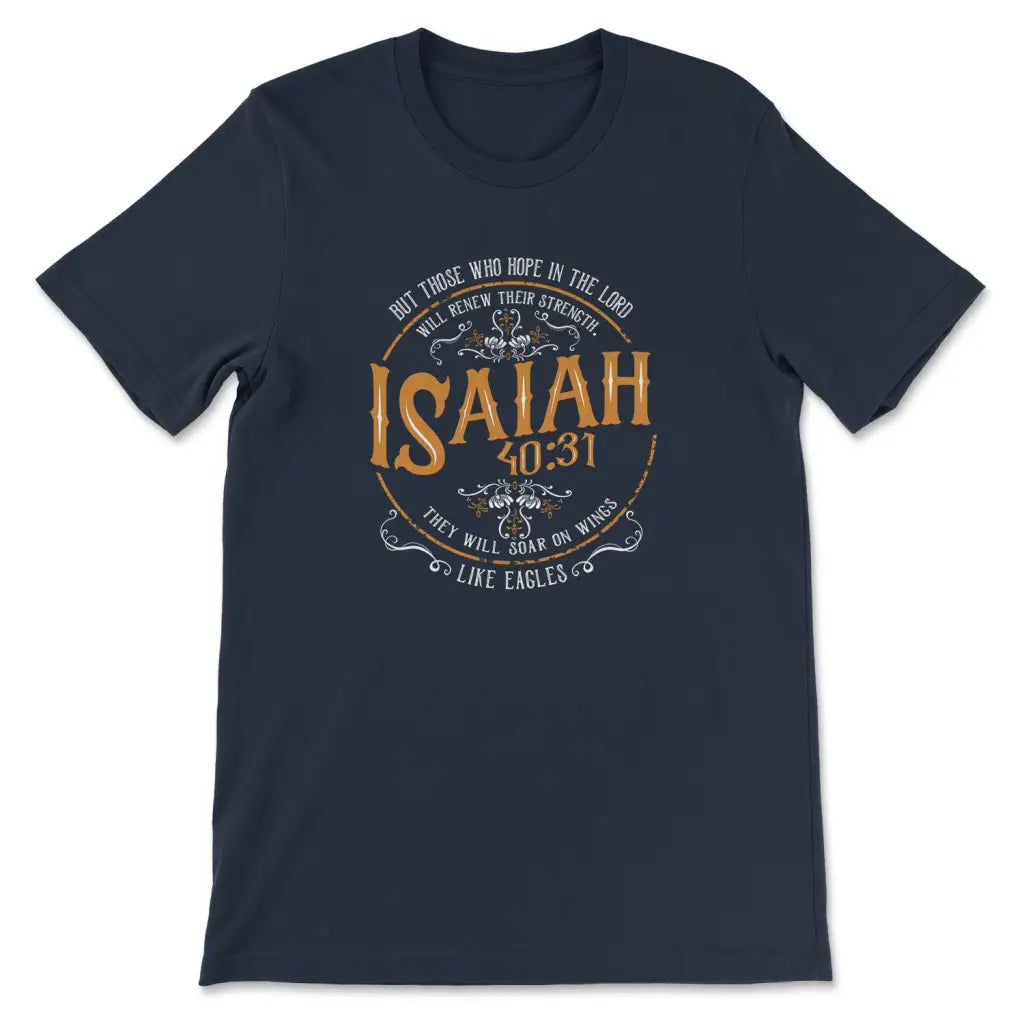 Christian t-shirts: Isaiah 40:31 Those who hope in the Lord t-shirt Navy / S