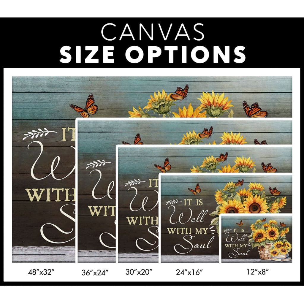 Christian wall decor canvas with a vibrant pot of sunflowers and butterflies, highlighting the comforting words "It is Well With My Soul," / size options.