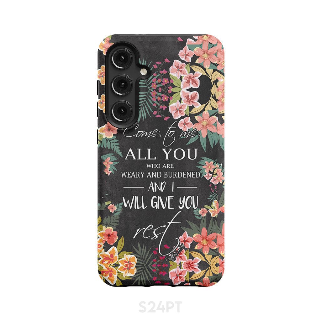Come to me all who are weary Matthew 11:28 Christian phone case Samsung Galaxy S24 Plus / Tough