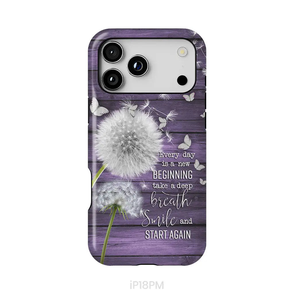 Every day is a new beginning take a deep breath phone case iPhone 18 Pro Max / Tough Case