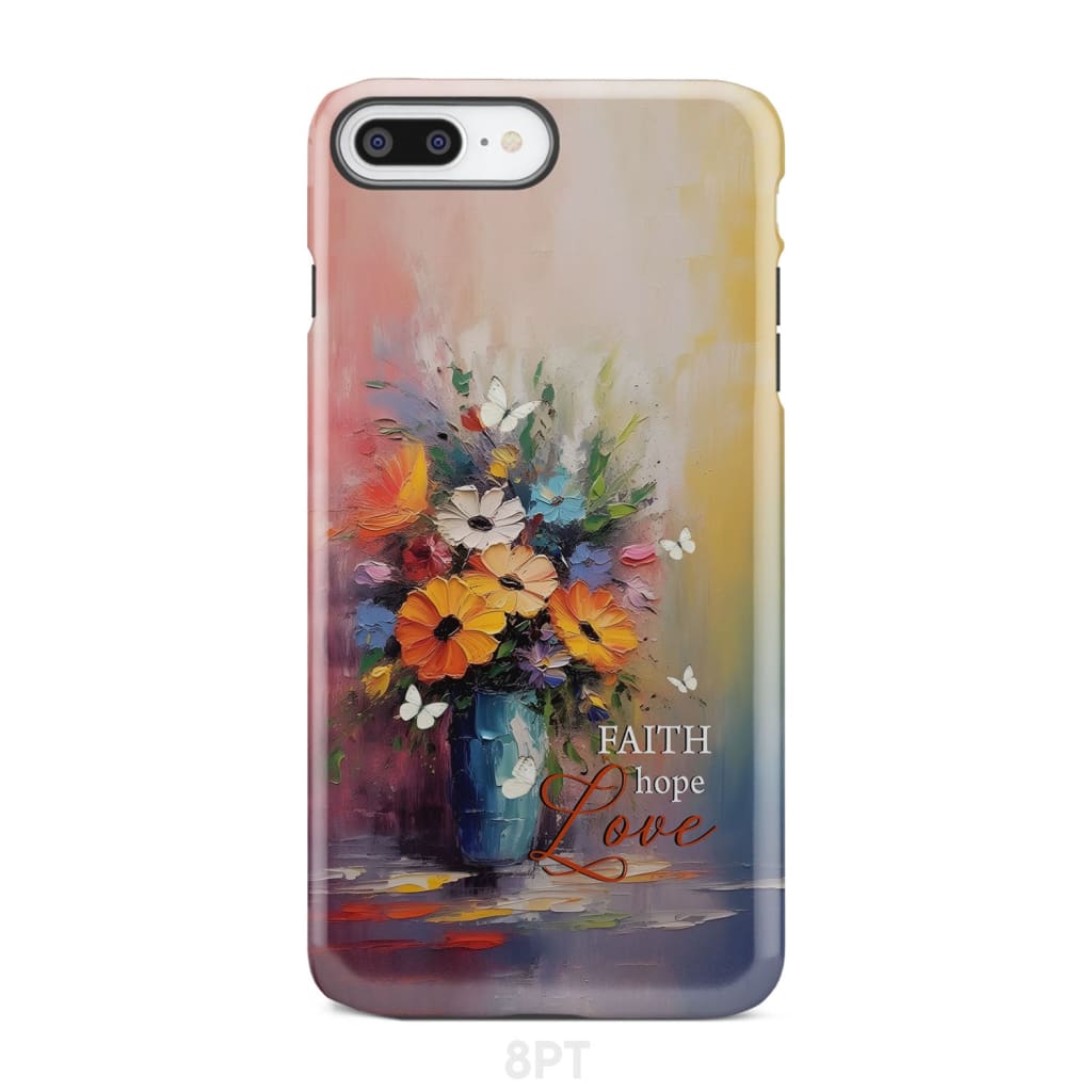 Faith Hope Love Butterfly Vase With Flowers Phone Case iPhone 8 Plus / Tough