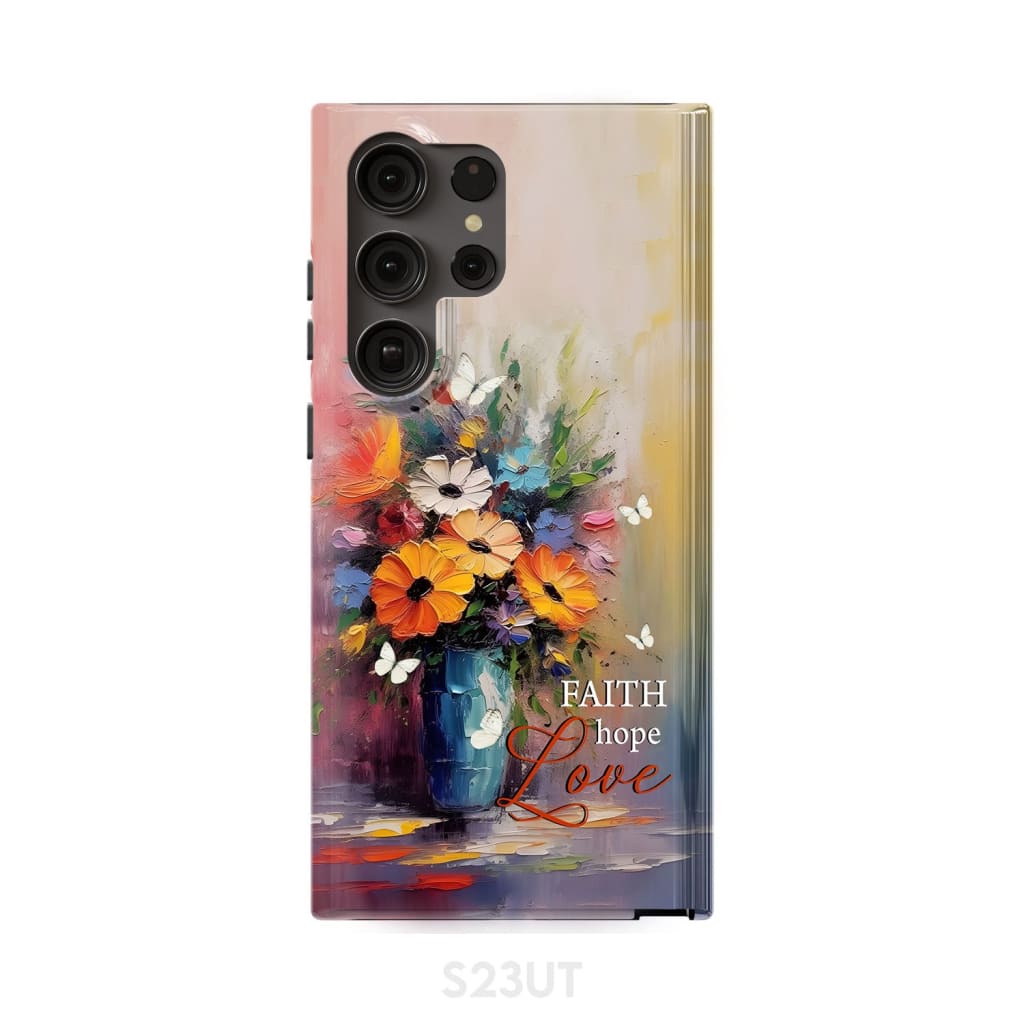 Faith Hope Love Butterfly Vase With Flowers Phone Case Samsung Galaxy S23 Ultra / Tough