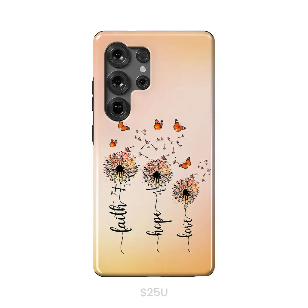 Faith Hope Love Dandelion Butterfly Phone Case Samsung Galaxy S25 Ultra / Tough Case