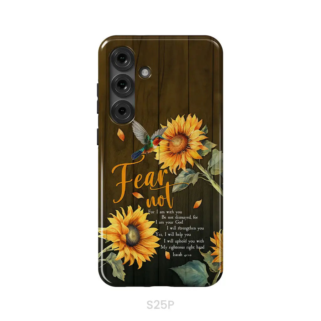 Fear Not for I Am With You Isaiah 41:10 Hummingbird Sunflower Phone Case Samsung Galaxy S25 Plus / Tough Case