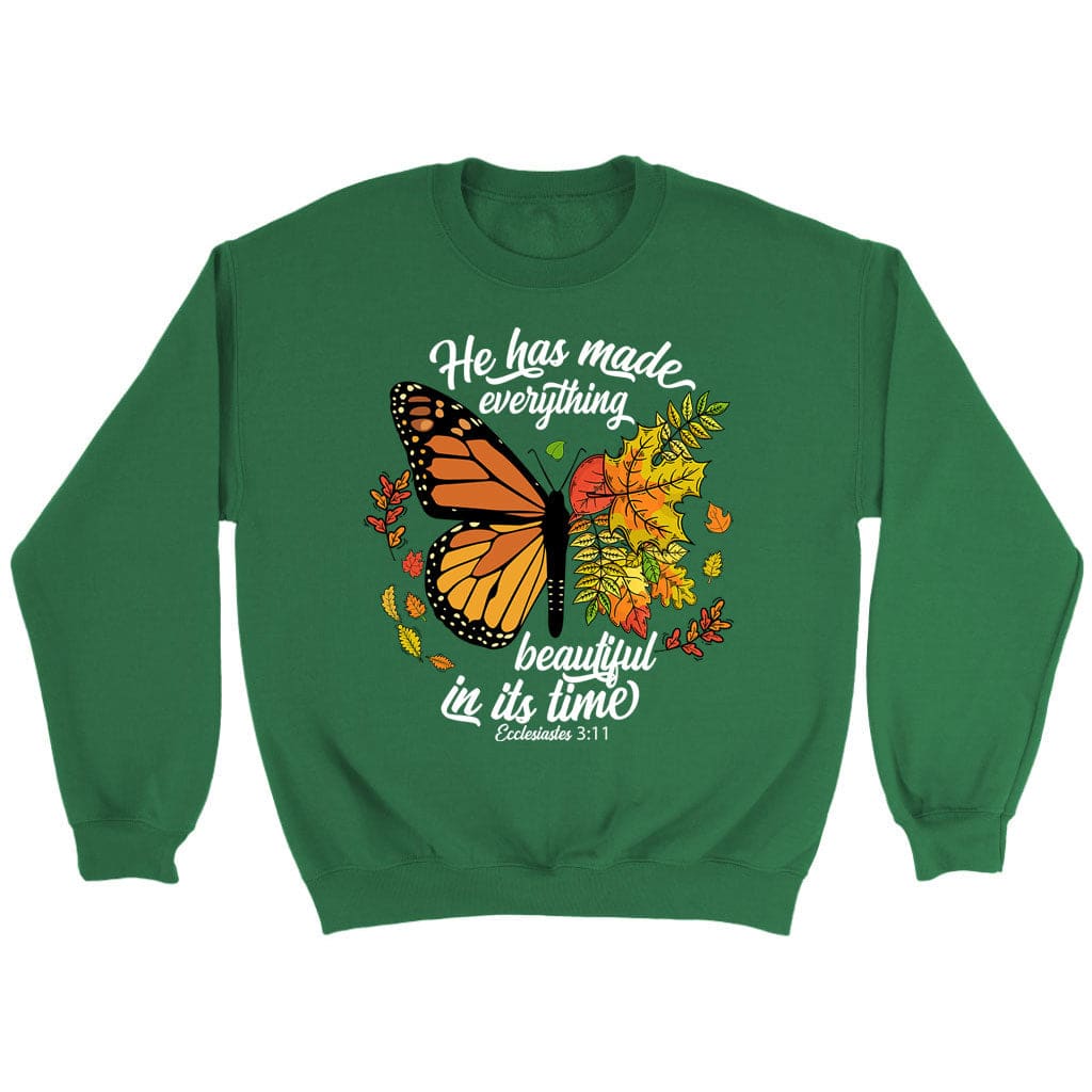 He Has Made Everything Beautiful In Its Time Autumn Sweatshirt Irish Green / S