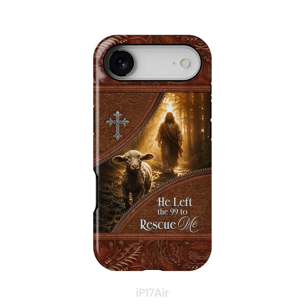He Left the 99 to Rescue Me Phone Case iPhone 17 Air / Tough Case