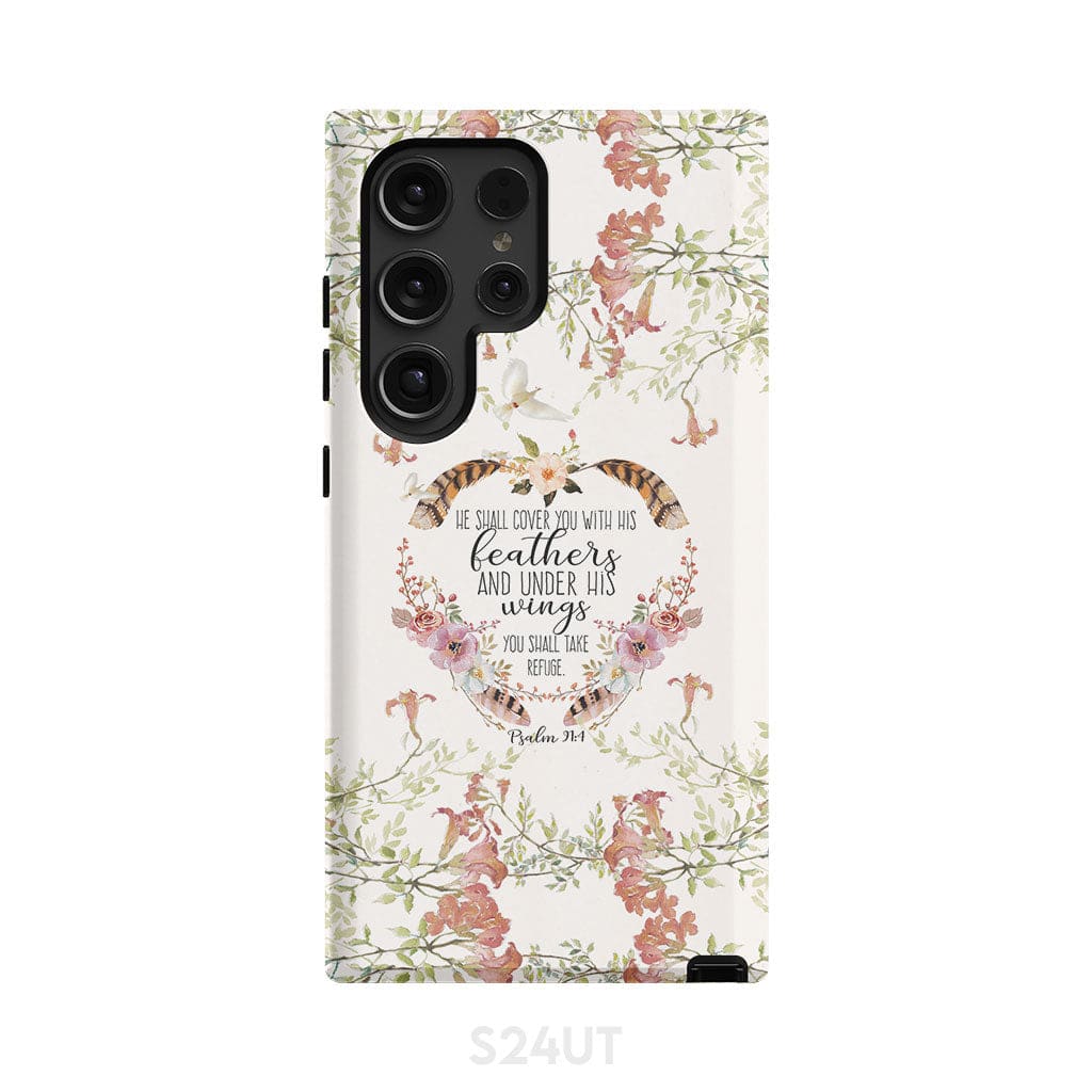 He shall cover you with his feathers Psalm 91:4 phone case Samsung Galaxy S24 Ultra / Tough