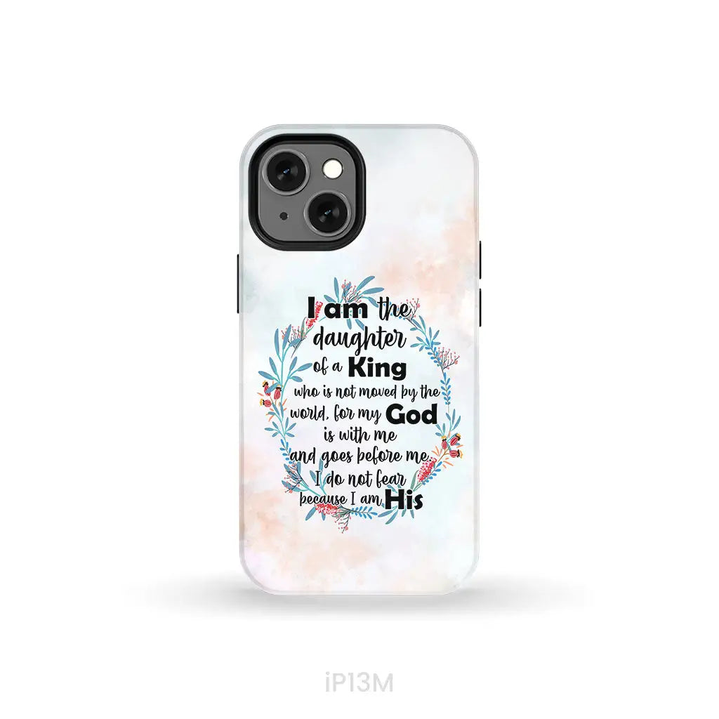 I am the daughter of a King who is not moved by the world phone case iPhone 13 Mini / Tough Case