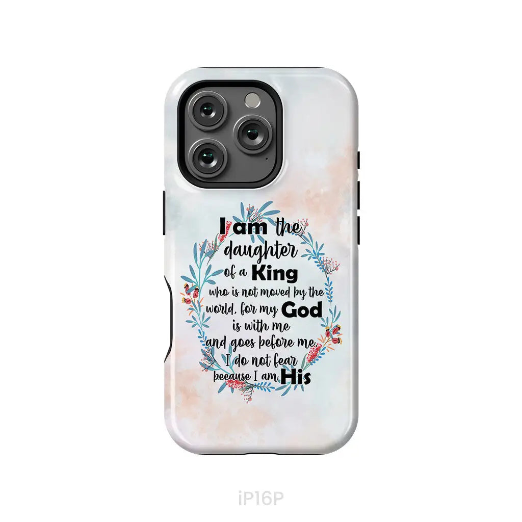 I am the daughter of a King who is not moved by the world phone case iPhone 16 Pro / Tough Case