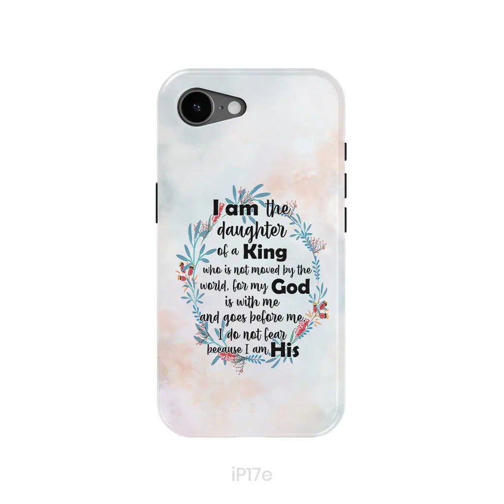 I am the daughter of a King who is not moved by the world phone case iPhone 17e / Tough Case