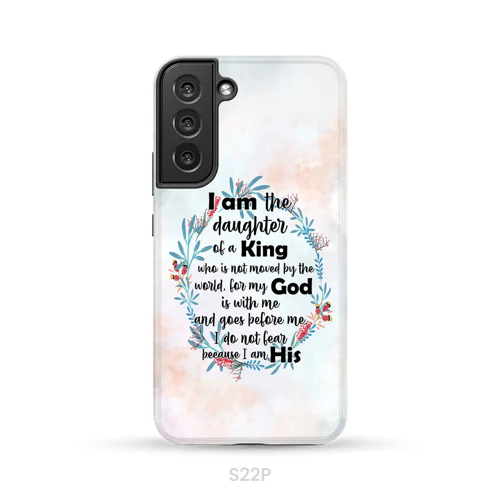 I am the daughter of a King who is not moved by the world phone case Samsung Galaxy S22 Plus / Tough Case