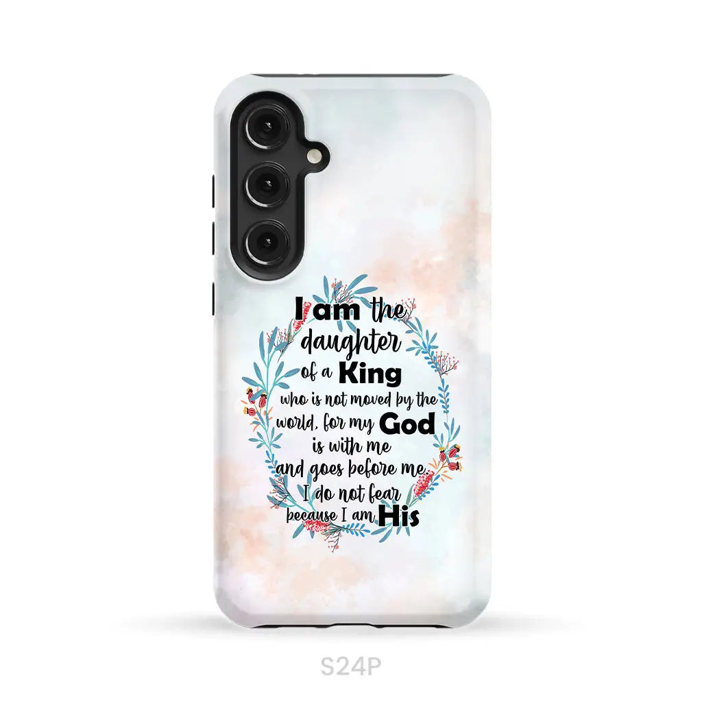 I am the daughter of a King who is not moved by the world phone case Samsung Galaxy S24 Plus / Tough Case