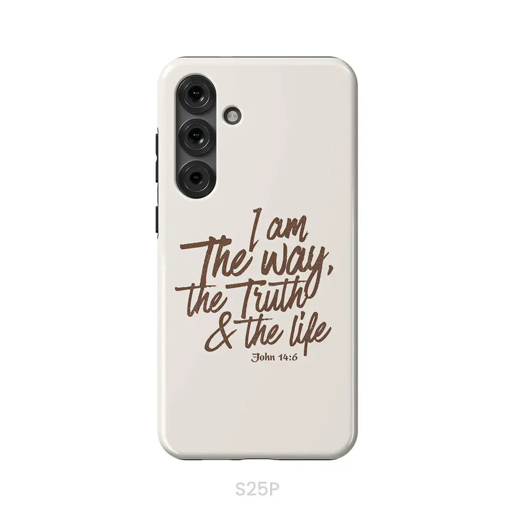 I am the way the truth and the life John 14:6 Bible verse phone case Samsung Galaxy S25 Plus / Tough Case