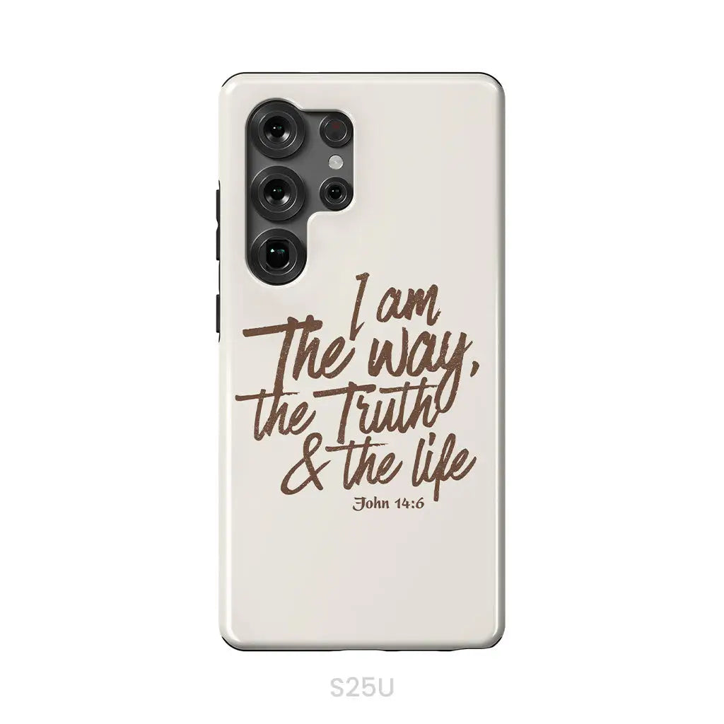 I am the way the truth and the life John 14:6 Bible verse phone case Samsung Galaxy S25 Ultra / Tough Case