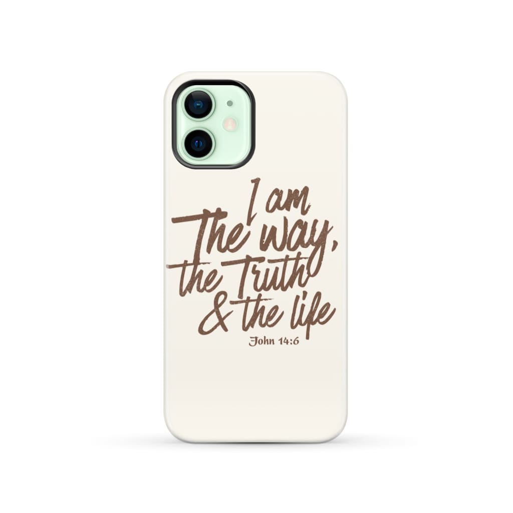 I am the way truth and life John 14:6 Bible verse phone case iPhone 12 / Tough